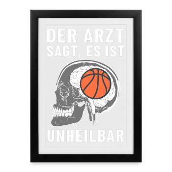 The doctor says it's incurable basketball - Framed poster (27 × 37 cm) - black - Front