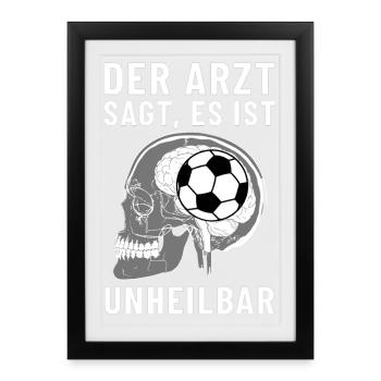 The doctor says it's incurable football - Framed poster (27 × 37 cm) - black - Front