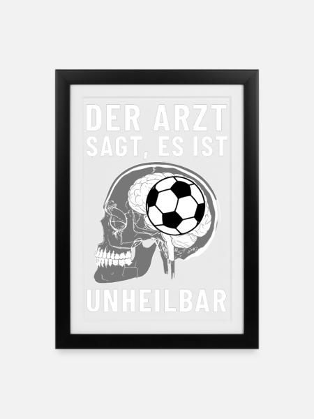Le médecin dit que c’est un football incurable - Affiche encadrée (27 × 37 cm) - noir
