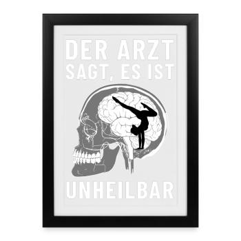 The doctor says it's incurable gymnastics, gymnastics - Framed poster (27 × 37 cm) - black - Front