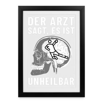 The doctor says it's incurable. Handball - Framed poster (27 × 37 cm) - black - Front