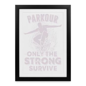 Parkour : seuls les forts survivent - Affiche encadrée (27 × 37 cm) - noir - Devant