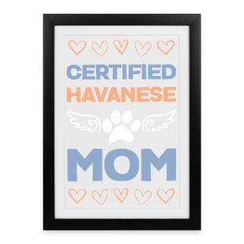 Certified Havanese Mom - Framed poster (27 × 37 cm) - black - Front