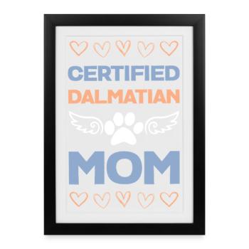 Certified Dalmatian mom - Framed poster (27 × 37 cm) - black - Front