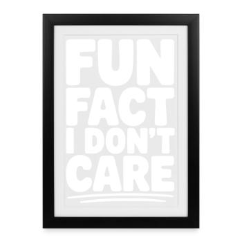 Petite anecdote : je m’en fiche - Affiche encadrée (27 × 37 cm) - noir - Devant