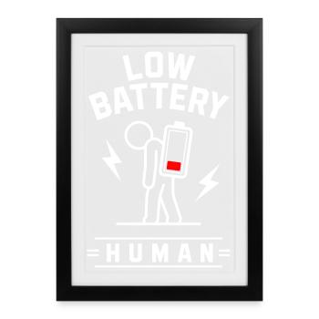 🪫LOW BATTERY HUMAN - Framed poster (27 × 37 cm) - black - Front