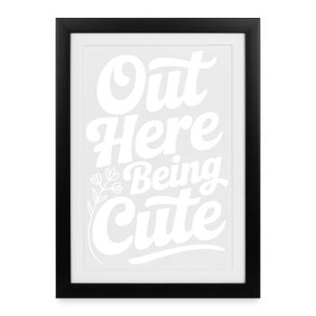 Ici à être mignonne - Affiche encadrée (27 × 37 cm) - noir - Devant