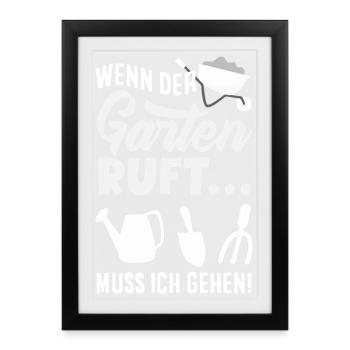 Wenn Der Garten Ruft - Gerahmtes Poster (27 × 37 cm) - Schwarz - Vorne