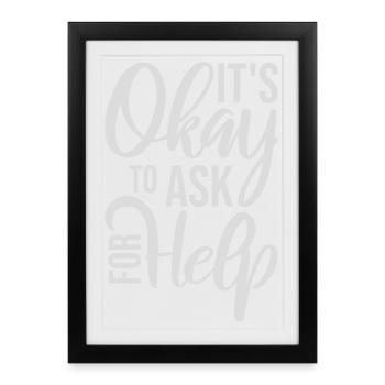 Il est normal de demander de l’aide, d’aide, de questions en disant le logo - Affiche encadrée (27 × 37 cm) - noir - Devant