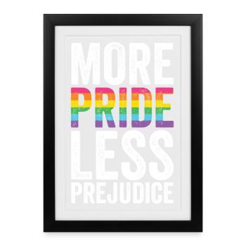 Pride Month LGBT - More Pride, Less Prejudice - Framed poster (27 × 37 cm) - black - Front