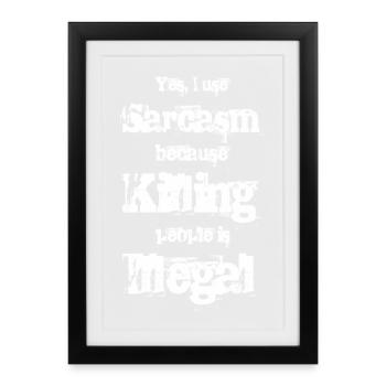 Oui, j’utilise Sarcasme - Affiche encadrée (27 × 37 cm) - noir - Devant
