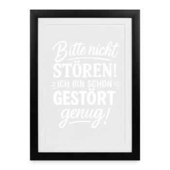 S’il vous plaît, ne dérangez pas – Assez perturbé ! Drôle - Affiche encadrée (27 × 37 cm) - noir - Devant