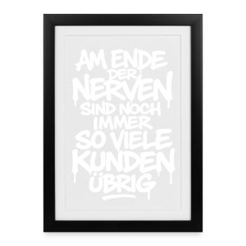 At the end of the nerves, there are still so many customers left - Framed poster (27 × 37 cm) - black - Front