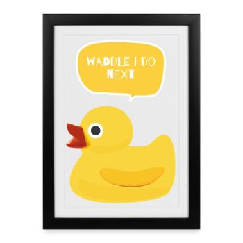 Waddle I Do Next Duck Design - Affiche encadrée (27 × 37 cm) - noir - Devant