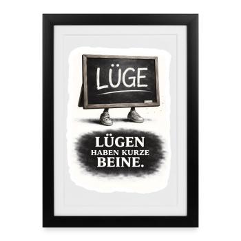 Les mensonges ont les jambes courtes – dire - Affiche encadrée (27 × 37 cm) - noir - Devant