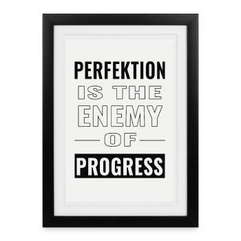 Perfection is the enemy of progress - Framed poster (27 × 37 cm) - black - Front