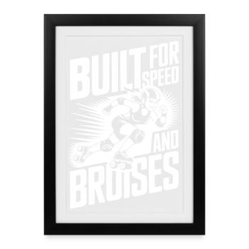 Rollerderby - Conçu pour la vitesse et les contusions - Affiche encadrée (27 × 37 cm) - noir - Devant