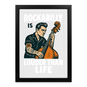 Rockabilly Bassist: Louder Than Life Retro Design - Framed poster (27 × 37 cm) - black - Front