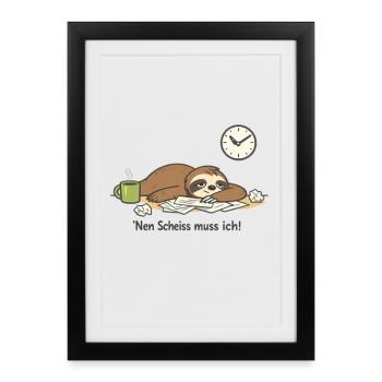 Faultier N Scheiß muss ich Homeoffice - Gerahmtes Poster (27 × 37 cm) - Schwarz - Vorne