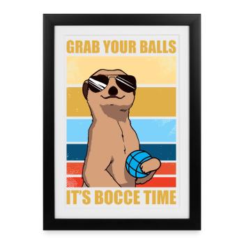 C’est l’heure de bocce, pétanque, boules, boules, joueurs - Affiche encadrée (27 × 37 cm) - noir - Devant