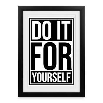 Citation inspirante sur l’amour de soi « Faites-le pour vous-même » - Affiche encadrée (27 × 37 cm) - noir - Devant