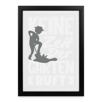 Keine Zeit Garten Ruft - Gerahmtes Poster (27 × 37 cm) - Schwarz - Vorne