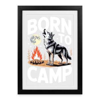 Born to Camp - Framed poster (27 × 37 cm) - black - Front
