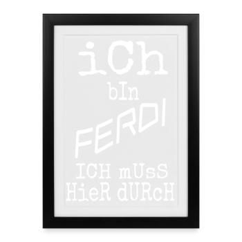 Ich bin Ferdi – handgezeichnet Typo - Gerahmtes Poster (27 × 37 cm) - Schwarz - Vorne