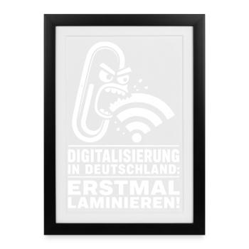 Erstmal laminieren, Digitalisierungs Satire - Gerahmtes Poster (27 × 37 cm) - Schwarz - Vorne
