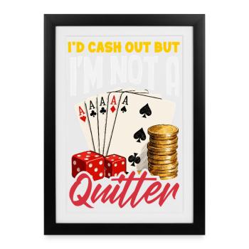 Don't Give Up Poker Casino Dice Card Game - Framed poster (27 × 37 cm) - black - Front