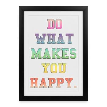 Inspirational Colourful Happiness Message - Framed poster (27 × 37 cm) - black - Front