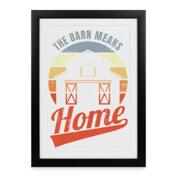 La grange est synonyme de chez-soi - Affiche encadrée (27 × 37 cm) - noir - Devant