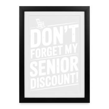 N’oubliez pas ma réduction senior - Affiche encadrée (27 × 37 cm) - noir - Devant