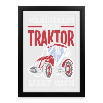 At least my tractor loves me - Framed poster (27 × 37 cm) - black - Front