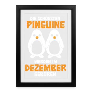 December Birthday Penguin Saying Funny - Framed poster (27 × 37 cm) - black - Front