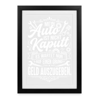 Ma voiture n’est pas cassée en raison - Affiche encadrée (27 × 37 cm) - noir - Devant