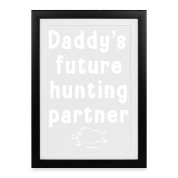 futur  partenaire de chasse de papa-bébé chasseur - Affiche encadrée (27 × 37 cm) - noir - Devant