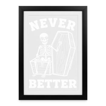 Cercueil squelette Jamais Meilleur - Affiche encadrée (27 × 37 cm) - noir - Devant