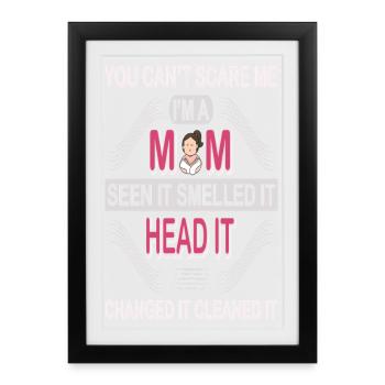 Tu ne peux pas me faire peur, je suis maman | Chemise de maman drôle - Affiche encadrée (27 × 37 cm) - noir - Devant
