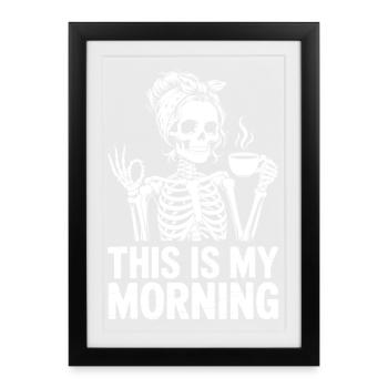 Skelett Kaffee Morgengruß - Gerahmtes Poster (27 × 37 cm) - Schwarz - Vorne