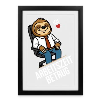 Arbeitszeitbetrug T-Shirt – Büro-Faultier - Gerahmtes Poster (27 × 37 cm) - Schwarz - Vorne