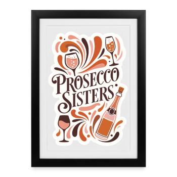 Prosecco Sisters Party - Framed poster (27 × 37 cm) - black - Front