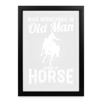 Ne sous-estimez jamais un vieux cavalier - Affiche encadrée (27 × 37 cm) - noir - Devant