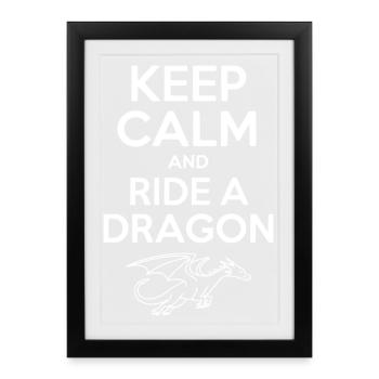 Reste calme et monte un dragon - Affiche encadrée (27 × 37 cm) - noir - Devant