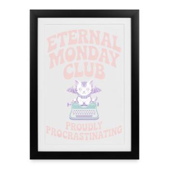 Le Club du Lundi Éternel procrastine - Affiche encadrée (27 × 37 cm) - noir - Devant