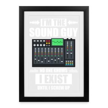 I'm the sound guy Sound Engineer - Framed poster (27 × 37 cm) - black - Front