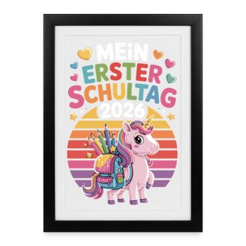  Mein Erster Schultag 2026 Einhorn Schulanfang - Gerahmtes Poster (27 × 37 cm) - Schwarz - Vorne