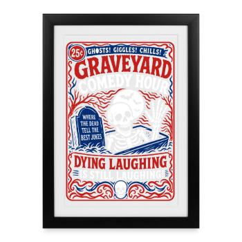 Graveyard Comedy Hour Skeleton Humor - Framed poster (27 × 37 cm) - black - Front