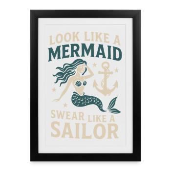 Mermaid Look Sailor Talk Sayings Sailor - Framed poster (27 × 37 cm) - black - Front