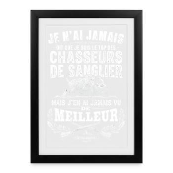 Cadeau Homme Chasse Meilleur Chasseur de Sangliers - Affiche encadrée (27 × 37 cm) - noir - Devant